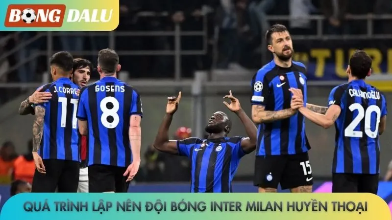 Quá trình lập nên đội bóng Inter Milan huyền thoại