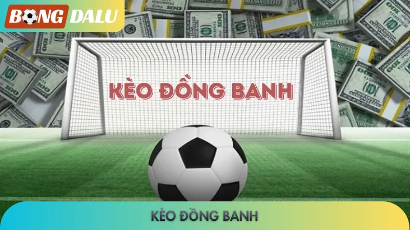 Kèo đồng banh